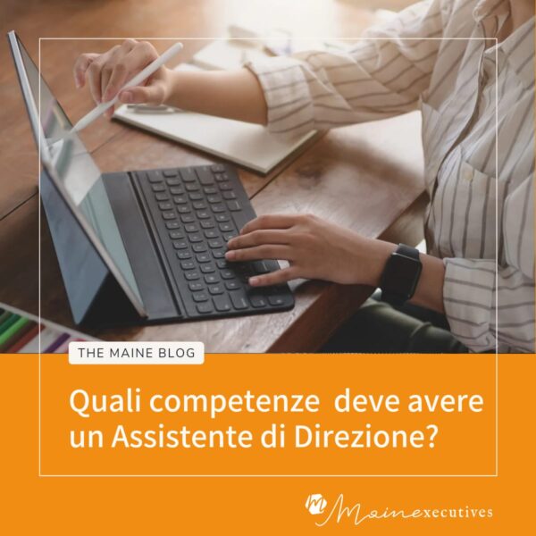 Quali competenze deve avere un Assistente di Direzione