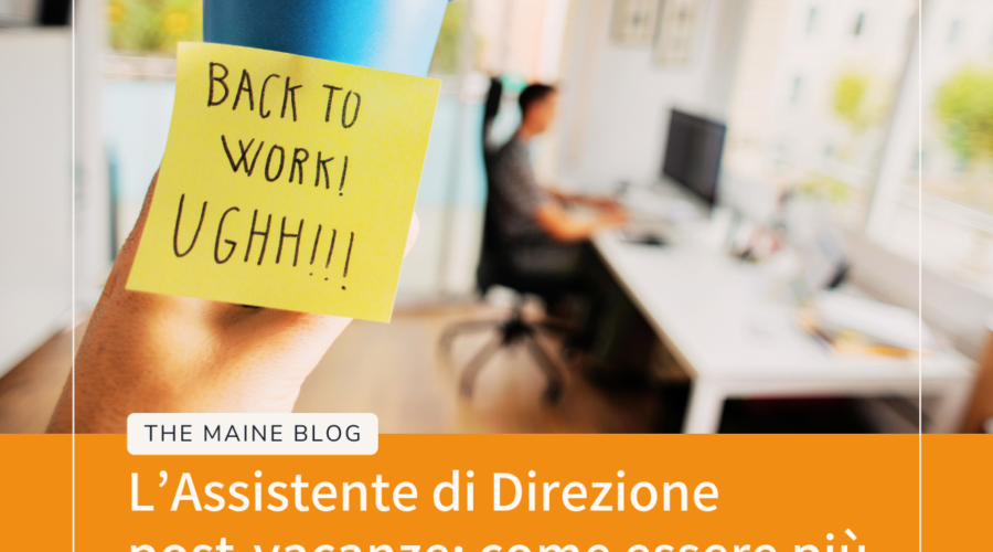 L’Assistente di Direzione post-vacanze: come essere più produttivi?