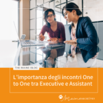 Executive Assistant e manager in ufficio durante un incontro one to one, un confronto operativo per migliorare comunicazione, organizzazione e allineamento strategico